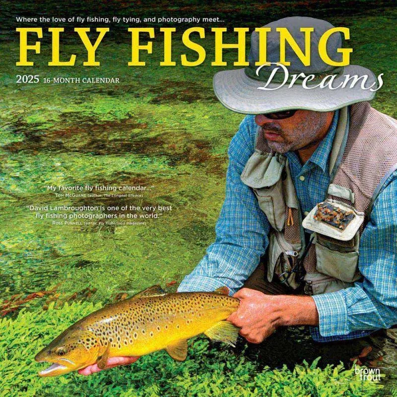 Fly Fishing Dreams Calendar 2025